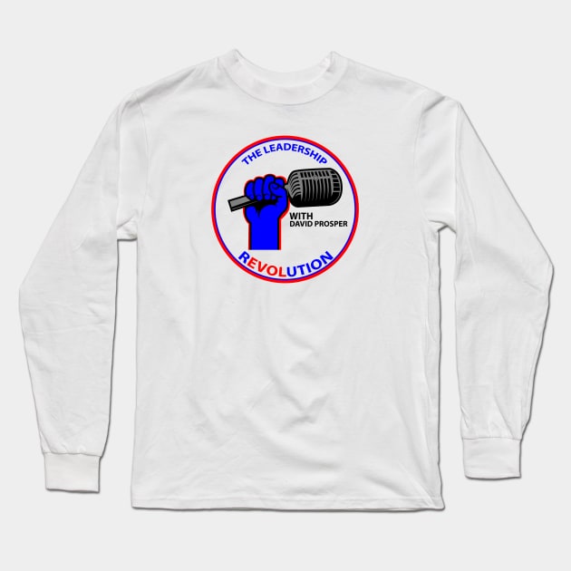 The Leadership Revolution Long Sleeve T-Shirt by Public House Media